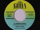 ONE'SY MACK: I'll Never Go Away / I Did It For All The Right Reasons 45 (Crosso
