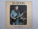 TN TENNESSEE RIVER CROOKS TO A BROTHER LP RARE PRIVATE SOUTHERN PSYCH TR T R