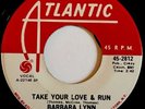 northern soul BARBARA LYNN take your love and run ORIGINAL USA 45