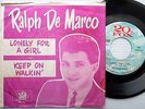 Ralph De Marco LONELY FOR A GIRL RARE Picture sleeve TEEN Popcorn PROMO 45 e1027