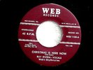 RAY RIVERA RHYTHMAIRES  CHRISTMAS IS HERE NOW  WEB VG++  DOO WOP 45