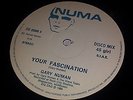 GARY NUMAN - YOUR FASCINATION - RARE ITALIAN DISCO MIX 12