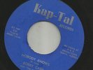 NORTHERN SOUL MOD bw/ TEEN- BOBBY CASH- NOBODY KNOWS -HEAR BOTH- FLORIDA KAP-TAL