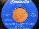 CLARENCE GATEMOUTH BROWN Grass Is Always Greener R&B BLUES ROCKER 45 hear