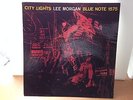 LEE MORGAN - City Lights - Record / BLUE NOTE 1575 - DG - RVG - EAR - Excellent