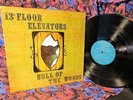1968 ORIG  13th FLOOR ELEVATORS    BULL OF THE WOODS = PSYCH GARAGE = 1ST PRESS