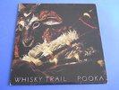 LP ITALIAN PROG/FOLK WHISKY TRAIL - POOKA - ORIGINALE