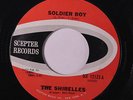 SHIRELLES: Soldier Boy / (mama) My Soldier Boy Is Coming Home 45 (close to M-,