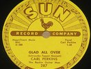 Carl Perkins- Glad All Over-Sun 287 -10