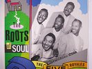 FIVE ROYALES: The Roots Of Soul LP (UK) Vocal Groups