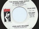 Northern Soul 45 John Gary Williams Whole Damn World Is Going Crazy Stax Hear