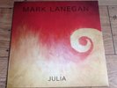 MARK LANEGAN - JULIA - RARE NO'D 12