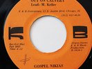 GOSPEL NIKIAS-GET MY JESUS ON YOUR SIDE /OUT ON CALVERY-GOSPEL FUNK 45 on K&B