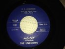 Nice Copy of Rare Texas Funk The Unknown PAD OUT O A Records Soul 45
