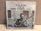 B.B. King Live in Cook County Jail Original lp 12' Vinyl