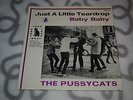 THE PUSSYCATS: Just a little teardrop/ Baby Baby. Norway 1966