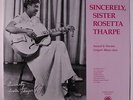 SISTER ROSETTA THARPE: Sincerely LP Black Gospel