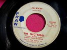 THE ELECTRODES - Go Away - Northern Soul 45 rpm - Fran 200
