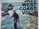 VARIOUS: Jazz West Coast, Vol. 3: An Anthology Of California Music LP (Mono, Ja