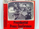 The Sickniks Presidential Press Conference 45 Amy Records JFK Sick Magazine