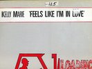 KELLY MARIE Feels Like I'm in Love '91 LOADING BAY UK 12-inch NM *