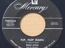 EDDIE BOND: FLIP, FLOP MAMA / SLIP, SLIP, SLIPPIN'-IN - ROCKABILLY 45rpm