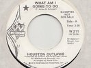 NORTHERN  / SWEET / FUNK -- HOUSTON OUTLAWS -WHAT AM I GOING TO DO / SWEET THING
