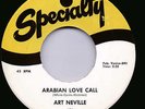 50s NORTHERN SOUL/R&B/POPCORN ART NEVILLE ARABIAN LOVE CALL SPECIALTY ORIG