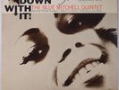BLUE MITCHELL: Down With It BLUE NOTE 84214 Japan VINYL LP Rare JAZZ