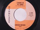HARRISON BROTHERS: Standing On The Corner / Baby, I'm Coming Home To You 45
