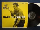 DALE HAWKINS - Oh Suzy Q - 1958 -  Black Chess Label - Mono