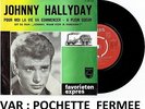 JOHNNY HALLYDAY POUR MOI LA VIE... 45T HOLLANDAIS PAYS-BAS HOLLAND POCH FERMEE