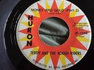 Teddy and the Rough Riders Money and Gold Huron 22008 Rockabilly rare 45