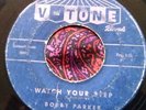 Mod R&B Northern Soul Floor Filler 45 Bobby parker Watch Your Step V-Tone HEAR
