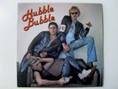 HUBBLE BUBBLE rare Belgian punk rock KBD 1978 NM LP