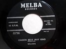 WILLOWS 45 Church bells may ring / Baby tell me MELBA VG++ Doowop bb3020