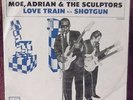 GARAGE / SOUL - MOE, ADRIAN & THE SCULPTORS - LOVE TRAIN / SHOTGUN - WL PROMO