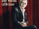 Dale Watson - Call Me Insane