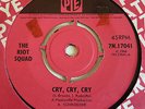 THE RIOT SQUAD - CRY, CRY, CRY 7