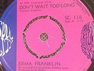 Erma Franklin  Time after Time/Dont wait too long Soul City Northern Soul RnB