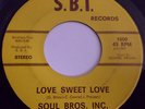 Soul Bros. INC. 45RPM Love Sweet Love 7