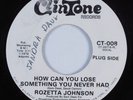 Crossover Soul 45 ROZETTA JOHNSON How Can You Lose Something CLINTONE VG+ HEAR
