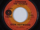 Crossover Soul 45 LEON HAYWOOD Consider The Source CAPITOL HEAR