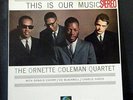 ORNETTE COLEMAN QUARTET LP This is Our Music 1961 Atlantic free jazz