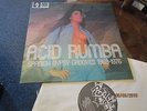 Acid Rumba (Spanish Gypsy Grooves 1969-1976)-LP Flamenco Funk Acid Rock Rumba