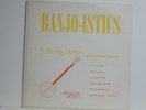 Banjo-Istics, 5 String Banjo, Americana A 880, Rare 1950's Mono compilation LP: