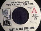 PATTY & THE EMBLEMS-GONNA LOVE YOU A LONG LONG TIME-KAPP DJ COPY 70s PRESSING