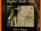 LP Schallplatte - Brighter Death Now - Pain In Progress UPR 08901233-01