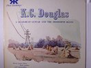 K.C. DOUGLAS: A Dead Beat Guitar And The Mississippi Blues LP (neat clear taped
