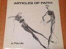 Articles Of Faith: In This Life LP